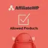 Affiliatewp allowed products - World Plugins GPL - Gpl plugins cheap