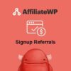 Affiliatewp signup referrals - World Plugins GPL - Gpl plugins cheap