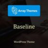 Array themes baseline wordpress theme - World Plugins GPL - Gpl plugins cheap