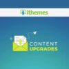 Ithemes content upgrades - World Plugins GPL - Gpl plugins cheap