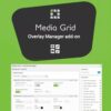 Media grid overlay manager add on - World Plugins GPL - Gpl plugins cheap