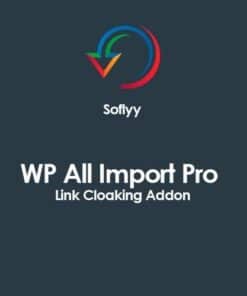 Soflyy wp all import pro link cloaking addon - World Plugins GPL - Gpl plugins cheap