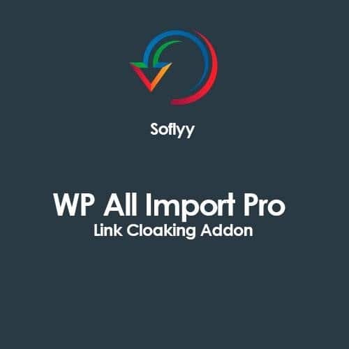 Soflyy wp all import pro link cloaking addon - World Plugins GPL - Gpl plugins cheap