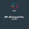 Soflyy wp all import pro premium - World Plugins GPL - Gpl plugins cheap