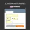 Woocommerce 2checkout inline checkout - World Plugins GPL - Gpl plugins cheap