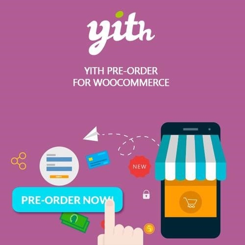 Yith pre order for woocommerce premium - World Plugins GPL - Gpl plugins cheap