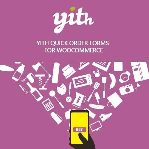 Yith quick order forms for woocommerce premium - World Plugins GPL - Gpl plugins cheap